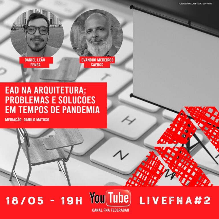 Live FNA debate dilemas do ensino EAD na Arquitetura e Urbanismo